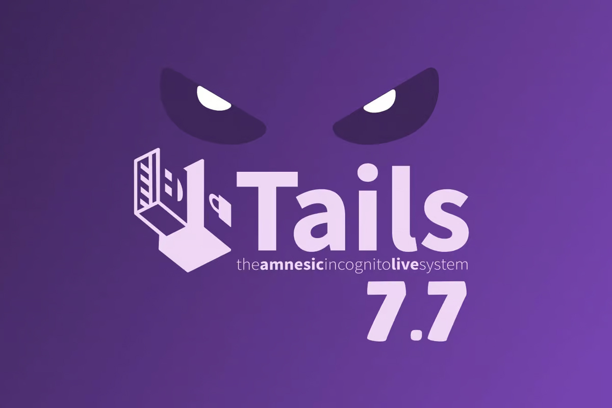 Tails 7.7 Yayınlandı: Secure Boot Sertifika Uyarıları Eklendi
