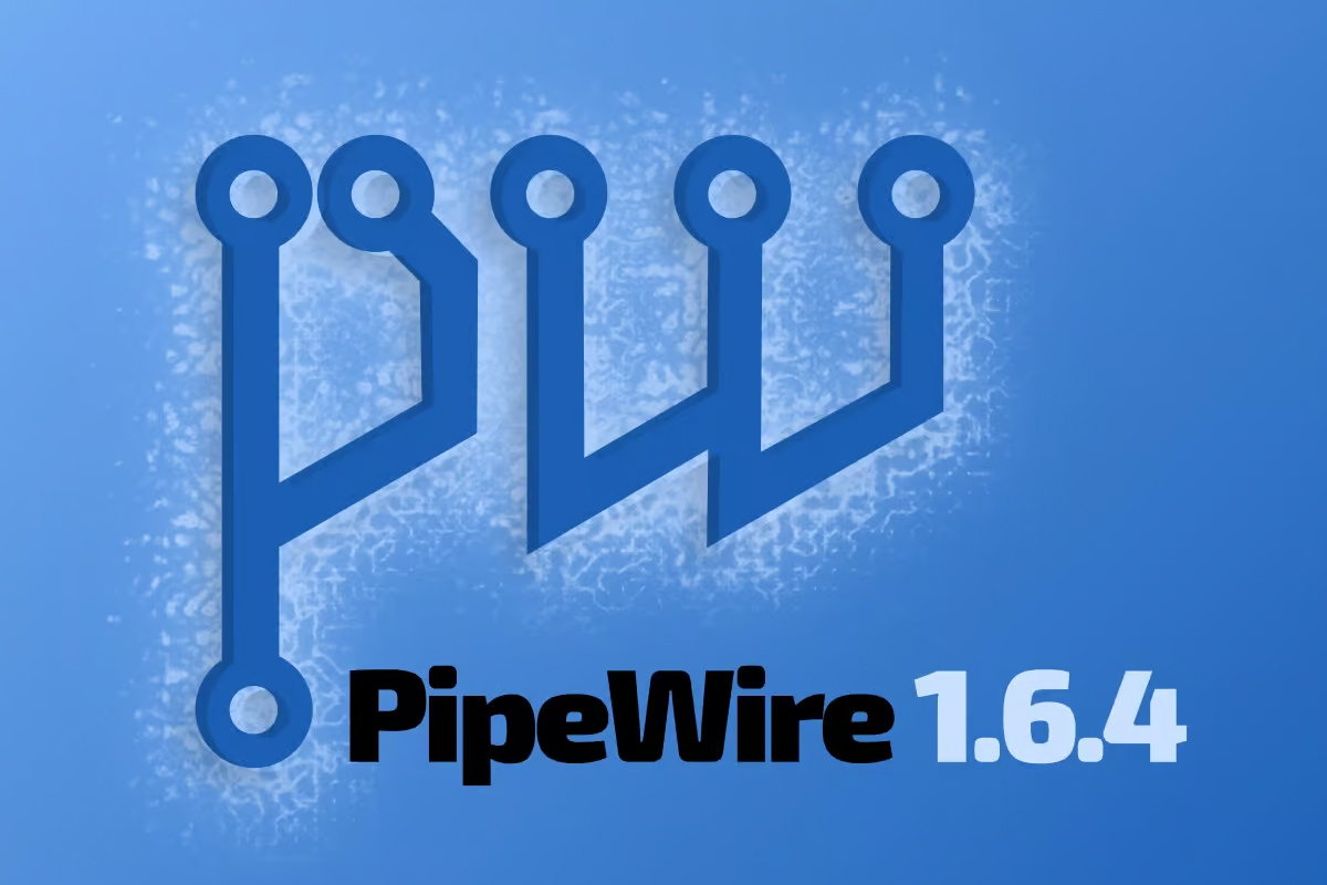 PipeWire 1.6.4: JACK, Bluetooth ve ALSA Güncellemeleriyle Yayında