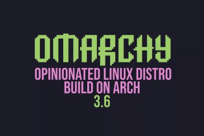 Arch Tabanlı Omarchy 3.6 ile Panther Lake Verimliliği Arttı