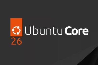 Canonical, IoT ve Edge Cihazlar İçin Ubuntu Core 26'yı Yayınladı